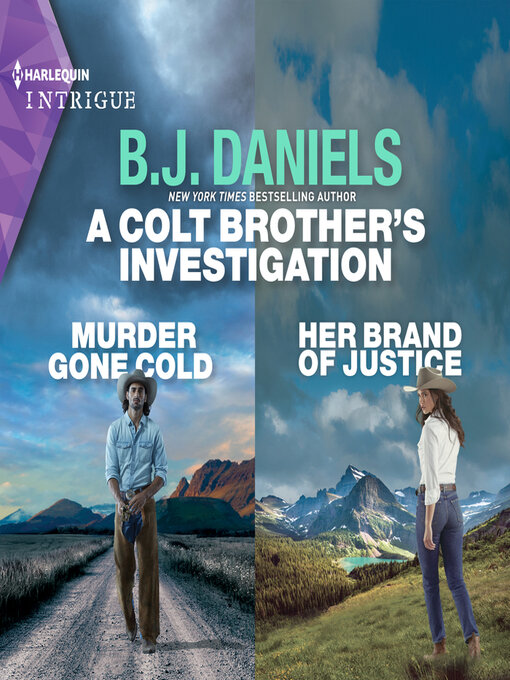 Title details for Murder Gone Cold / Her Brand of Justice by B.J. Daniels - Wait list